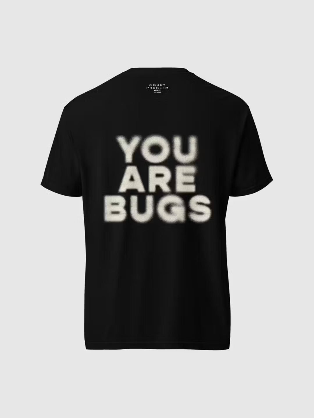 You Are Bugs
